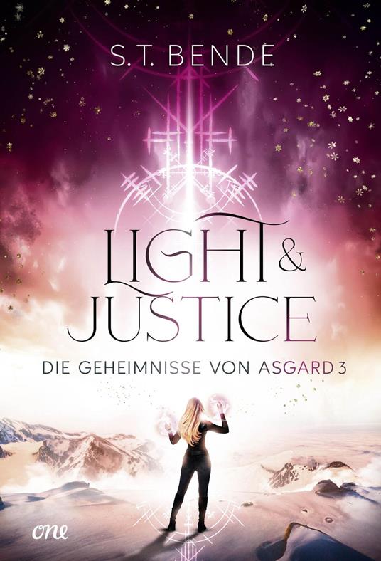 Light & Justice - Die Geheimnisse von Asgard Band 3 - ST Bende,Stephanie Pannen - ebook