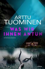 Was wir ihnen antun