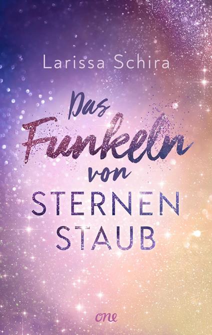 Das Funkeln von Sternenstaub - Larissa Schira - ebook