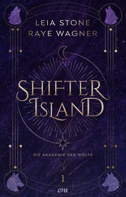 Shifter Island - Die Akademie der Wölfe - Leia Stone,Raye Wagner,Michael Krug - ebook