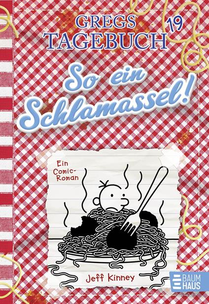 Gregs Tagebuch 19 - So ein Schlamassel! - Jeff Kinney,Dietmar Schmidt - ebook