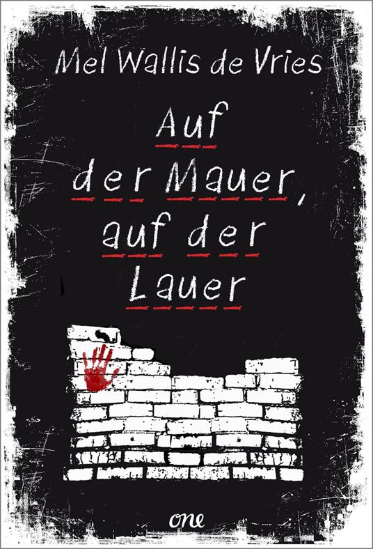 Auf der Mauer, auf der Lauer - Mel Wallis de Vries,Verena Kiefer - ebook