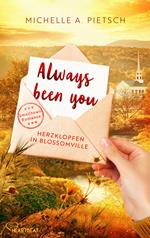Always been you - Herzklopfen in Blossomville