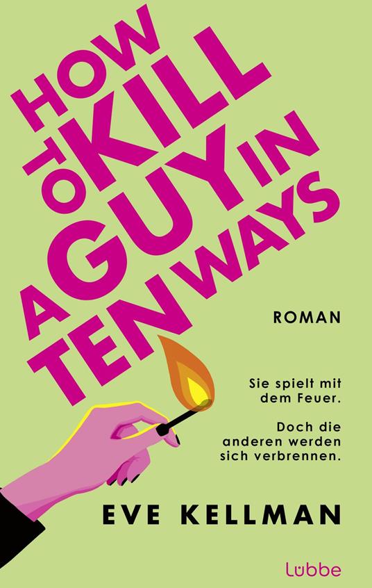 How To Kill a Guy in Ten Ways