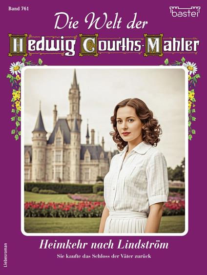 Die Welt der Hedwig Courths-Mahler 761