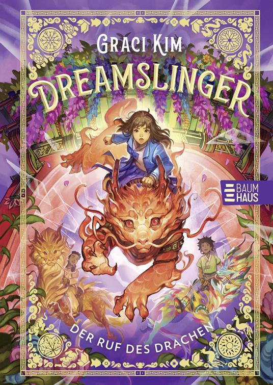Dreamslinger – Der Ruf des Drachen - Graci Kim,Ulrike Raimer-Nolte - ebook