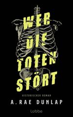 Wer die Toten stört