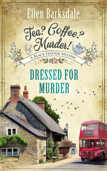 Tea? Coffee? Murder! - Dressed for Murder