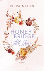 Honeybridge. All Mine
