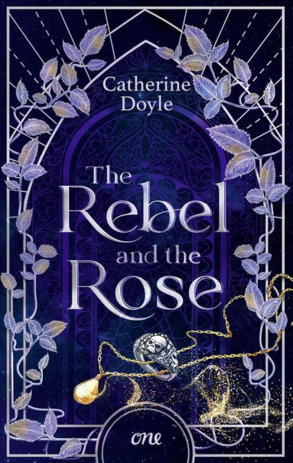 The Rebel and the Rose - Catherine Doyle,Barbara Imgrund - ebook