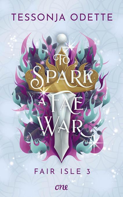 To Spark a Fae War - Fair Isle 3 - Tessonja Odette,Cherokee Moon Agnew - ebook