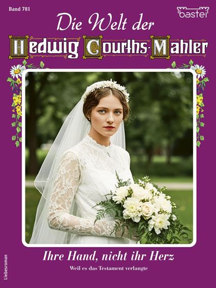Die Welt der Hedwig Courths-Mahler 781