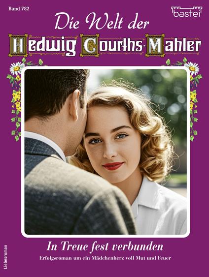 Die Welt der Hedwig Courths-Mahler 782