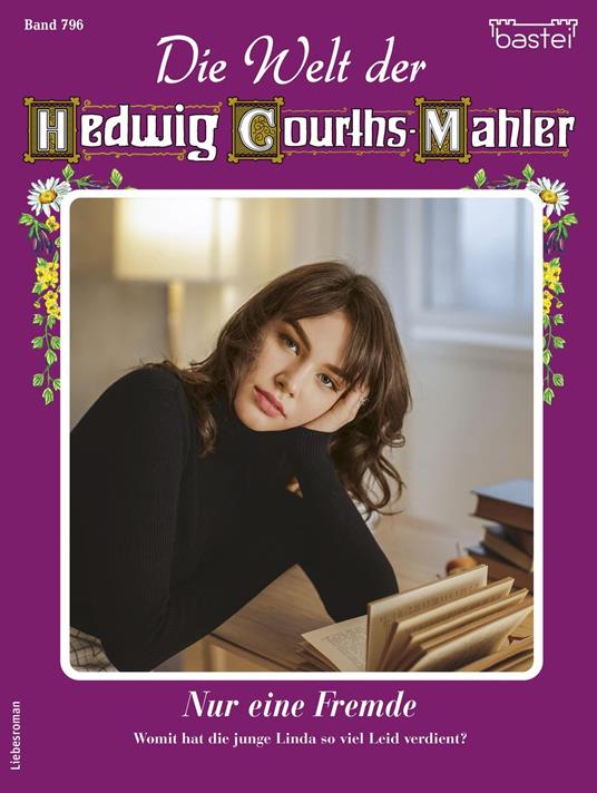 Die Welt der Hedwig Courths-Mahler 796