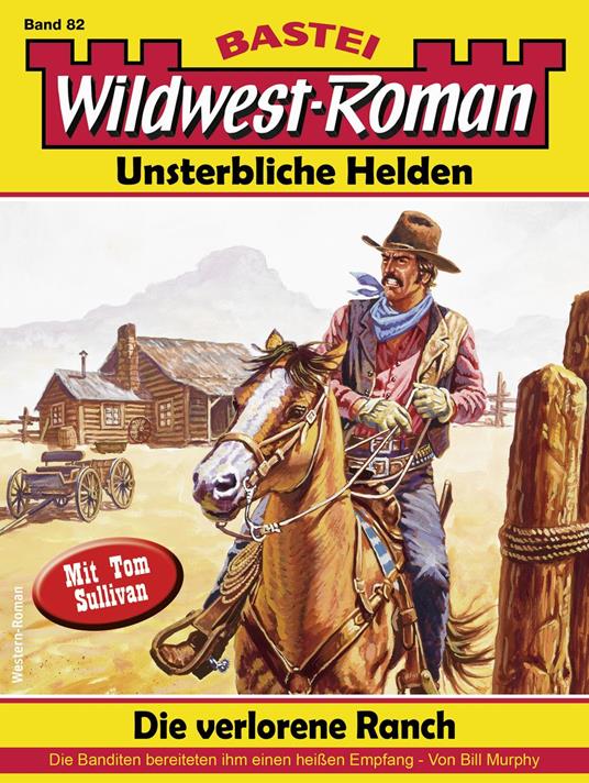 Wildwest-Roman – Unsterbliche Helden 82