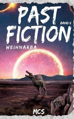 Past Fiction: Weihnarba - McS - cover