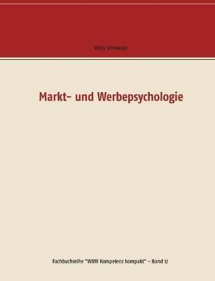 Markt- und Werbepsychologie - Willy Schneider - cover