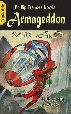 Armageddon 2419 AD: Deutschsprachige Ausgabe - Phillip Frances Nowlan - cover