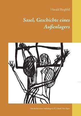 Sasel, Geschichte eines Außenlagers: Geschichte eines Außenlagers, KZ-Sasel. Vers-Epos - Harald Birgfeld - cover