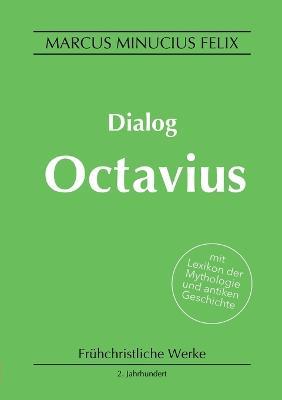 Dialog Octavius - Marcus Minucius Felix - cover