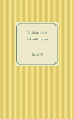 Eduards Traum: Band 76 - Wilhelm Busch - cover