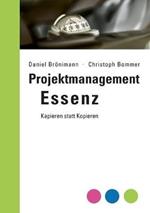 Projektmanagement Essenz: Kapieren statt Kopieren