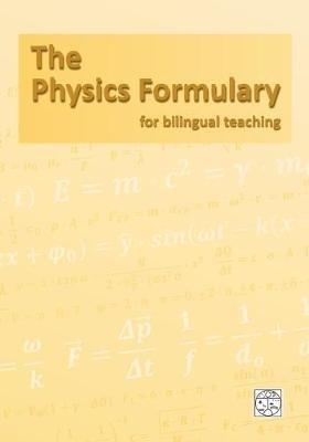 The Physics Formulary: for bilingual teaching - Matthias Heidrich - cover