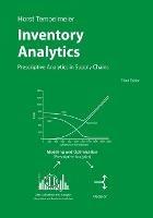 Inventory Analytics: Prescriptive Analytics in Supply Chains - Horst Tempelmeier - cover