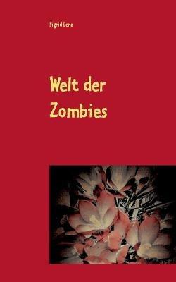 Welt der Zombies: Der Untote in ihm - Gay Romance - Sigrid Lenz - cover