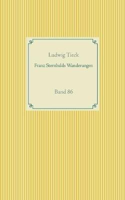 Franz Sternbalds Wanderungen: Band 86 - Ludwig Tieck - cover