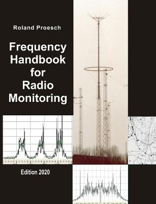 Frequency Handbook for Radio Monitoring HF: Edition 2021 - Roland Proesch - cover