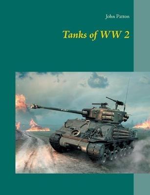 Tanks of WW 2 - John Patton - cover