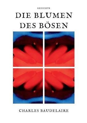 Die Blumen des Bösen - Charles Baudelaire - cover