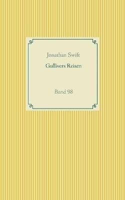Gullivers Reisen: Band 98 - Jonathan Swift - cover