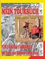 Mein Tour-Buch für E-Bikes & Fahrräder mit Pack- und Radtour-Checklisten: (Elektro-) Fahrradtour planen, eintragen, losradeln und erinnern. Inkl. ausführlichen Erklärungen und Tipps. - Uwe H Sültz,Renate Sültz - cover