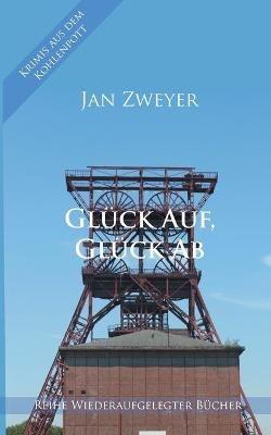 Glück Auf, Glück Ab - Jan Zweyer - cover