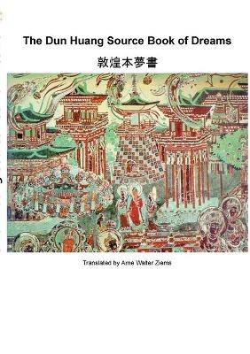The Dun Huang Source Book on Dreams - cover