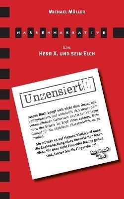 Narrennarrative: Herr X. und sein Elch - Michael Müller - cover