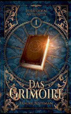 Das Grimoire: Forbidden Artefacts 1 - Frauke Besteman - cover