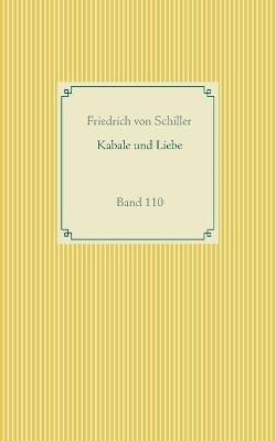 Kabale und Liebe: Band 110 - Friedrich Von Schiller - cover