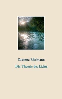Die Theorie des Lichts - Susanne Edelmann - cover