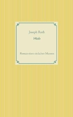 Hiob: Roman eines einfachen Mannes - Joseph Roth - cover