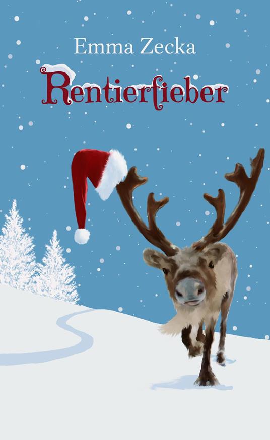 Rentierfieber - Emma Zecka - ebook