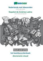 BABADADA black-and-white, Nederlands met lidwoorden - Espanol de America Latina, het beeldwoordenboek - diccionario visual: Dutch with articles - Latin American Spanish, visual dictionary