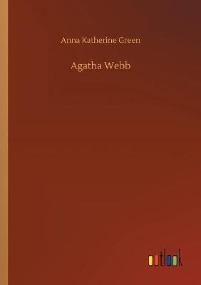 Agatha Webb - Anna Katherine Green - cover