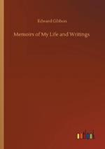 Memoirs of My Life and Writings