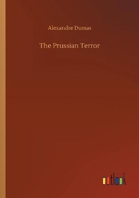 The Prussian Terror - Alexandre Dumas - cover