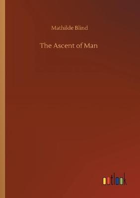 The Ascent of Man - Mathilde Blind - cover