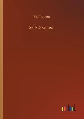 Self-Doomed - B L Farjeon - cover