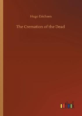 The Cremation of the Dead - Hugo Erichsen - cover